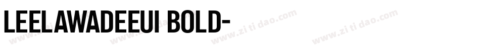 leelawadeeUI Bold字体转换